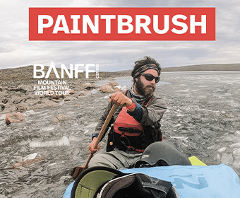 Banff Mountain Film Festival World Tour – PAINTBRUSH
